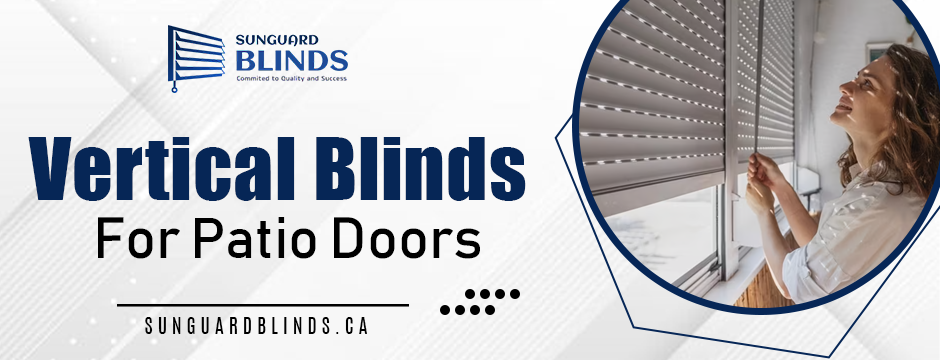 Vertical blinds for patio doors