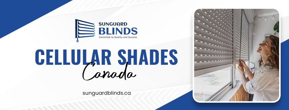 Cellular shades canada